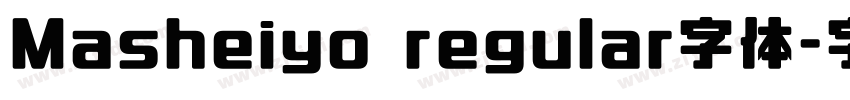Masheiyo regular字体字体转换